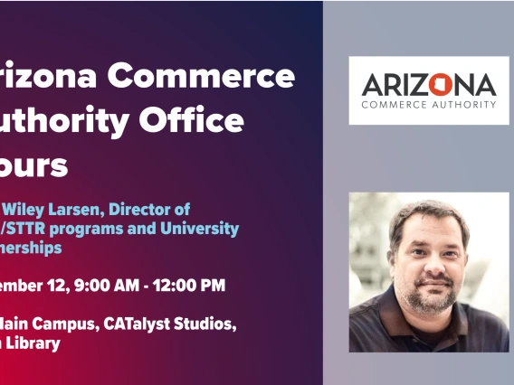 Image of Wiley Larsen with text indicating Arizona Commerce Authority Office Hours on November 12, 2025 from 9 am - 12 pm in Catalyst Studios of the Main UA Library